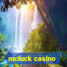 mcluck casino