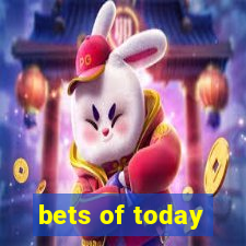 bets of today