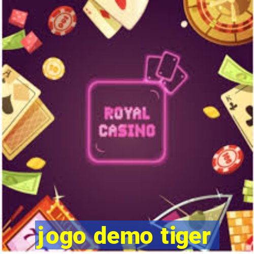 jogo demo tiger