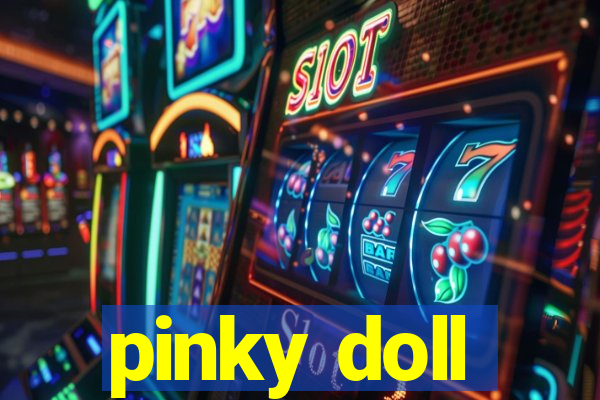 pinky doll