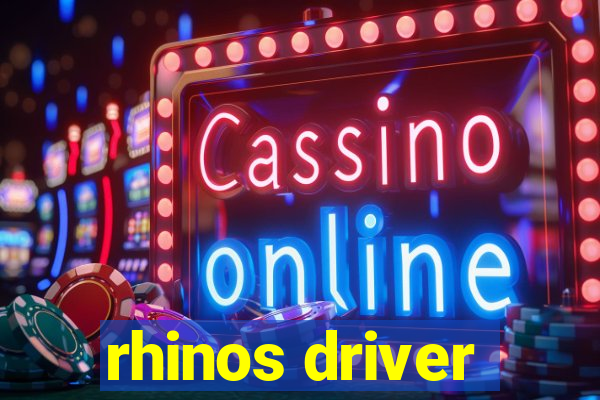 rhinos driver