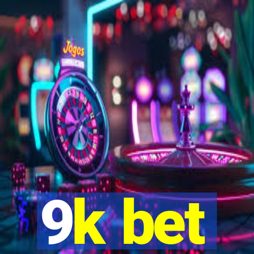 9k bet