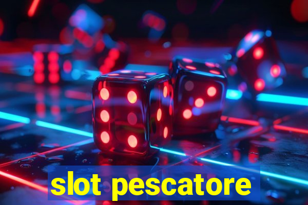 slot pescatore