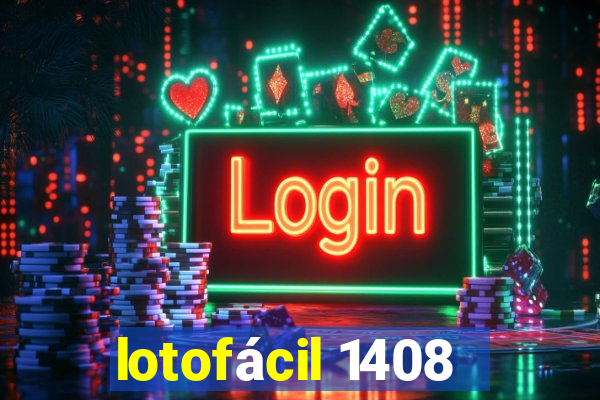 lotofácil 1408