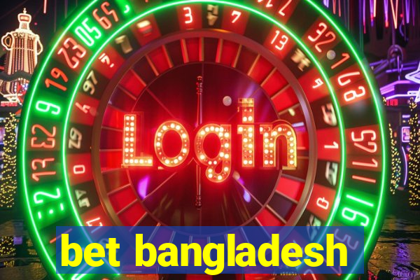 bet bangladesh