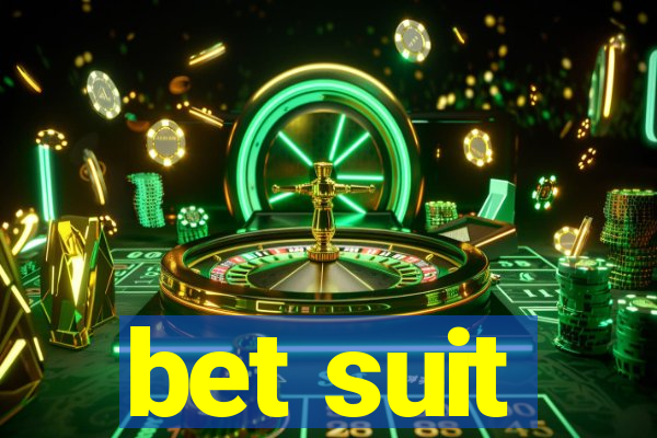 bet suit