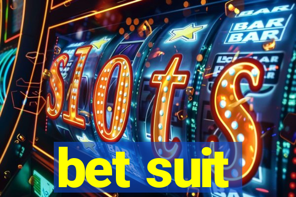 bet suit