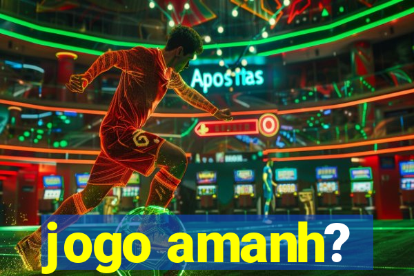 jogo amanh?