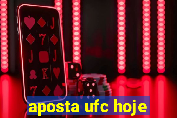 aposta ufc hoje