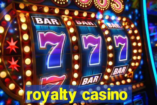 royalty casino