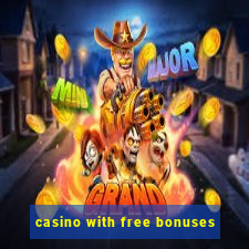 casino with free bonuses