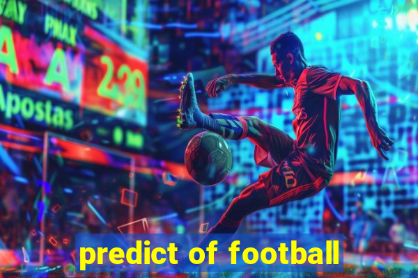 predict of football