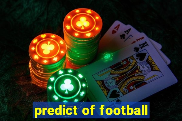 predict of football