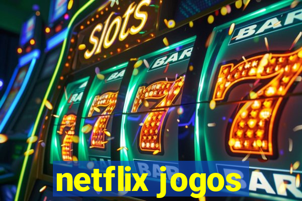 netflix jogos