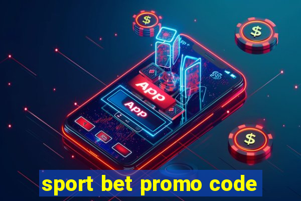 sport bet promo code