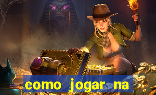 como jogar na blaze de gra?a