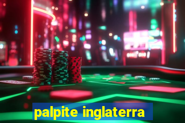 palpite inglaterra