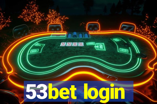 53bet login