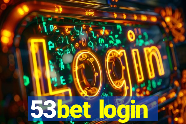 53bet login