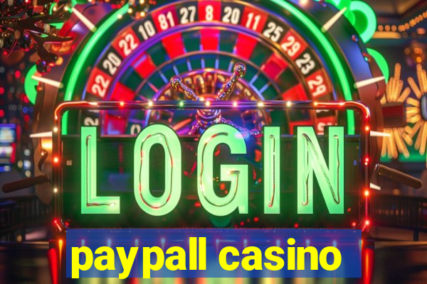 paypall casino