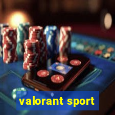 valorant sport