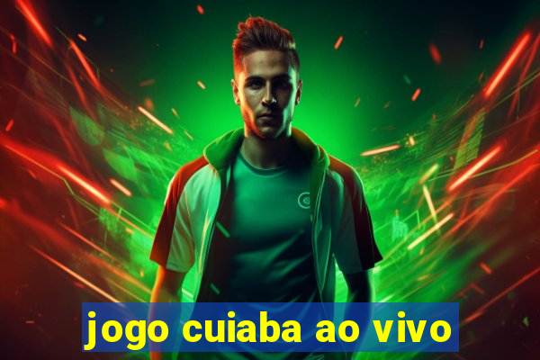 jogo cuiaba ao vivo