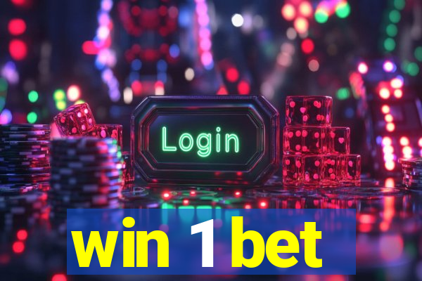 win 1 bet