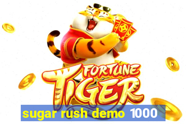 sugar rush demo 1000