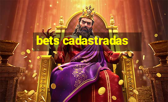 bets cadastradas