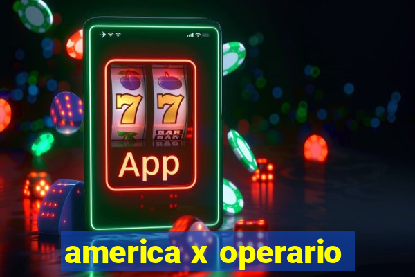 america x operario