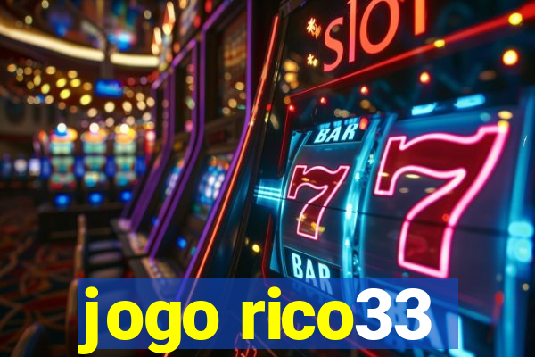 jogo rico33