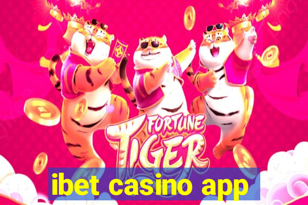 ibet casino app