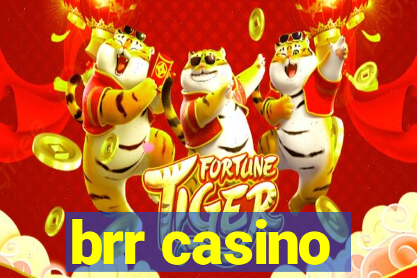 brr casino