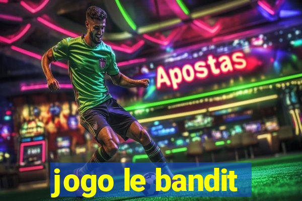 jogo le bandit