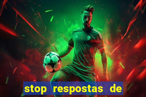 stop respostas de a a z