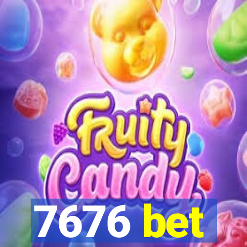 7676 bet