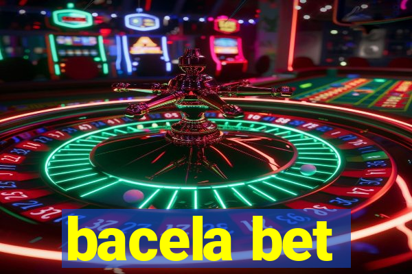 bacela bet