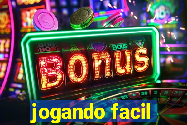 jogando facil