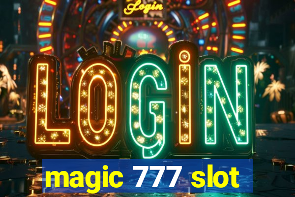 magic 777 slot