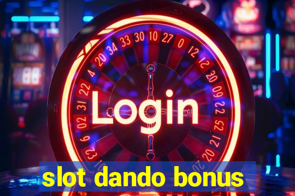 slot dando bonus