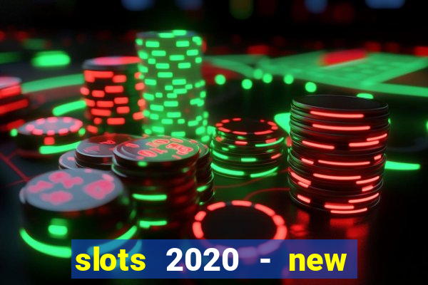 slots 2020 - new lucky slots