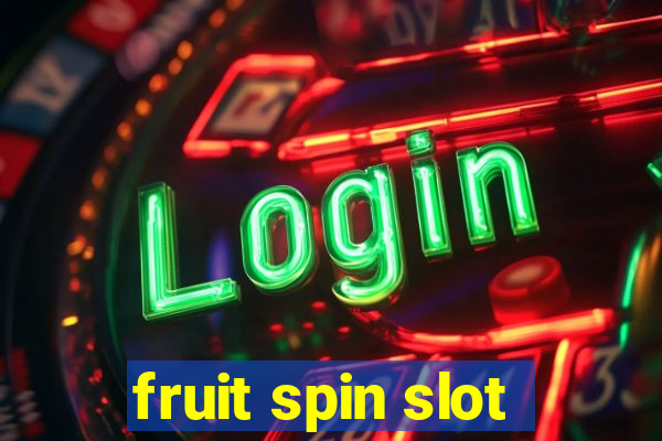 fruit spin slot