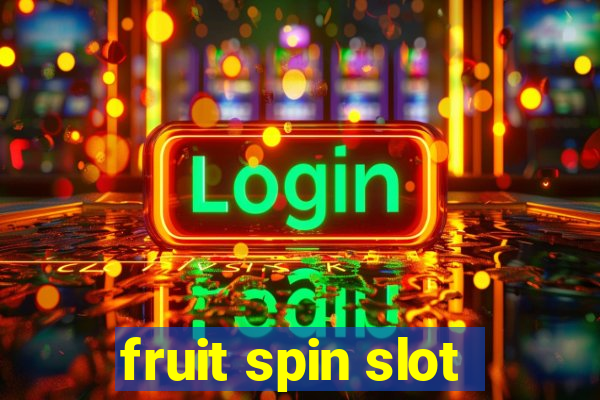 fruit spin slot