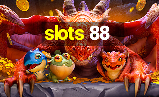 slots 88