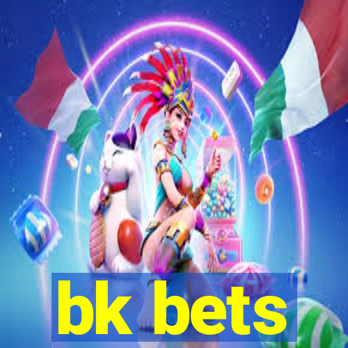 bk bets