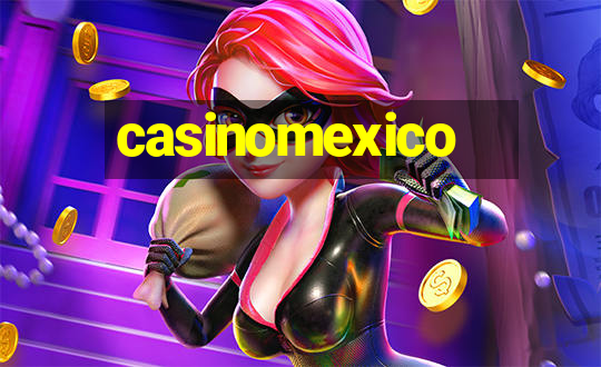 casinomexico