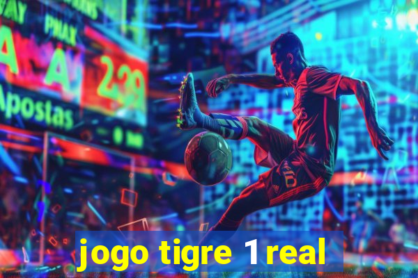 jogo tigre 1 real