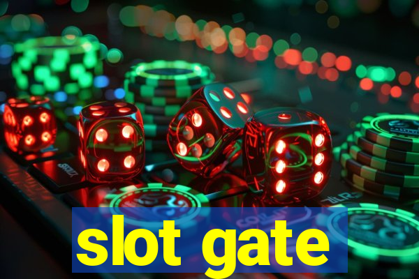 slot gate