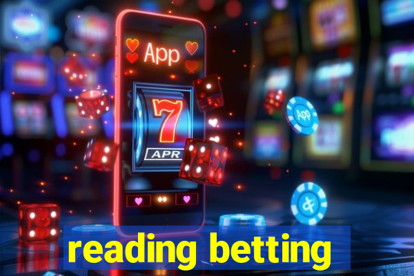 reading betting