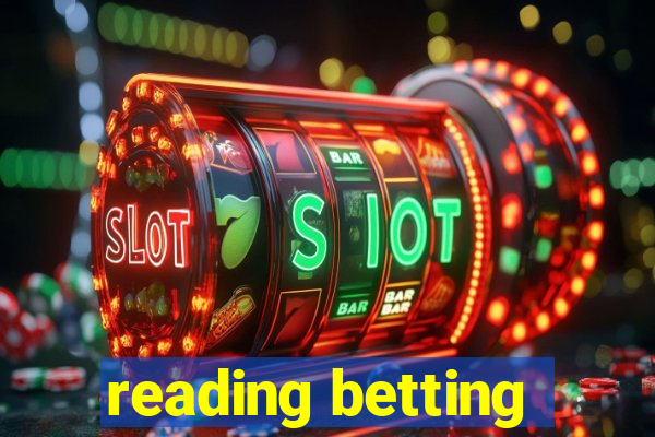 reading betting